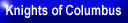 Knights of Columbus