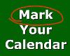 Mark Your Calendar